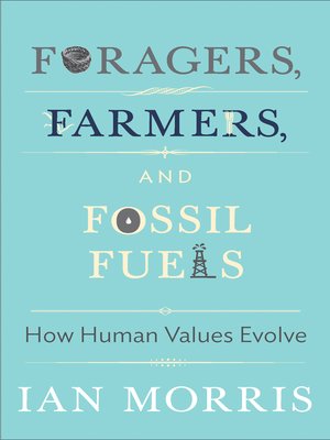 cover image of Foragers, Farmers, and Fossil Fuels